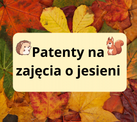 Patenty na zajęcia o jesieni